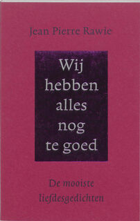Wij hebben alles nog te goed - J.P. Rawie (ISBN 9789035122284)