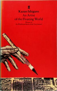 An artist of the floating world - Kazuo Ishiguro (ISBN 9780571147168)
