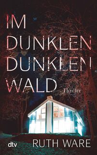 Im dunklen, dunklen Wald - Ruth Ware (ISBN 9783423217279)