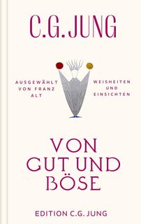 Von Gut und Böse - C. G Jung (ISBN 9783843615273)