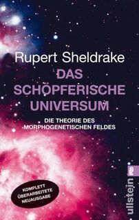 Das schöpferische Universum - Rupert Sheldrake (ISBN 9783548372594)
