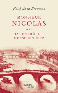 Monsieur Nicolas oder Das enthüllte Menschenherz - Rétif de la Bretonne (ISBN 9783869711614)