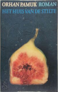 Het huis van de stilte - O. Pamuk (ISBN 9789029534208)