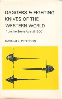 Daggers & Fighting Knives of the Western World - Harold L. Peterson