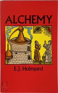 Alchemy - E. J. Holmyard (ISBN 9780486262987)