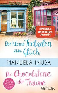 Valerie Lane - Der kleine Teeladen zum Glück / Die Chocolaterie der Träume - Manuela Inusa (ISBN 9783734109065)