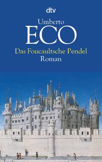Das Foucaultsche Pendel - Umberto Eco (ISBN 9783423115810)