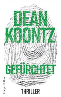 Gefürchtet - Dean Koontz (ISBN 9783959673723)