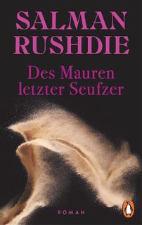 Des Mauren letzter Seufzer - Salman Rushdie (ISBN 9783328111191)