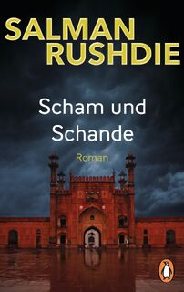 Scham und Schande - Salman Rushdie (ISBN 9783328103523)