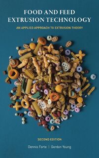Food and Feed Extrusion Technology - Forte, Gordon Young (ISBN 9780994543349)