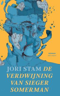 De verdwijning van Sieger Somerman - Jori Stam (ISBN 9789025476809)
