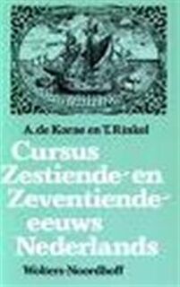 Cursus Zestiende- en Zeventiende-eeuws Nederlands - Annet de Korne, Tineke Rinkel (ISBN 9001758665)
