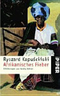 Afrikanisches Fieber - Ryszard Kapuściński (ISBN 9783492232982)