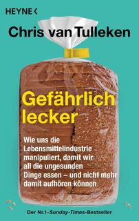 Gefährlich lecker - Chris van Tulleken (ISBN 9783453607286)