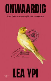 Onwaardig - Lea Ypi (ISBN 9789403130293)