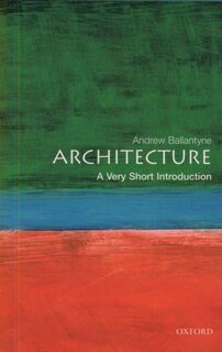 Architecture - Andrew ( Ballantyne (ISBN 9780192801791)