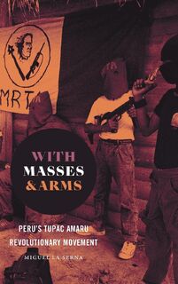 With Masses and Arms - Miguel La Serna (ISBN 9781469655963)