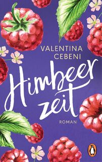 Himbeerzeit - Valentina Cebeni (ISBN 9783328109068)