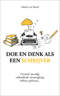 Doe en denk als een schrijver - Lidewey van Noord (ISBN 9789043940139)