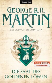 Das Lied von Eis und Feuer 04. Die Saat des goldenen Löwen - George R. R. Martin (ISBN 9783442268214)