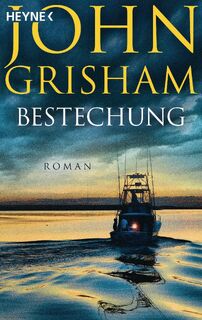Bestechung - John Grisham (ISBN 9783453441736)
