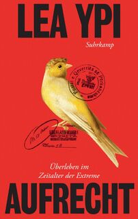 Aufrecht - Lea Ypi (ISBN 9783518432624)