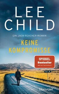 Keine Kompromisse - Lee Child (ISBN 9783734105746)