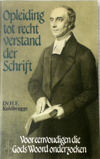 Opleiding tot recht verstand der schrift - H.F. Kohlbrugge (ISBN 9789033104855)