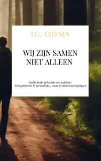 Wij zijn samen niet alleen - I.C. Chenin (ISBN 9789403780375)
