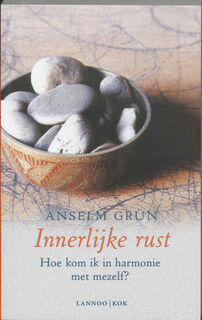 Innerlijke rust - Anselm Grun (ISBN 9789059950719)