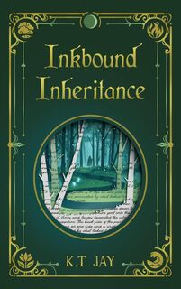 Inkbound Inheritance - K. T. Jay (ISBN 9798992749106)