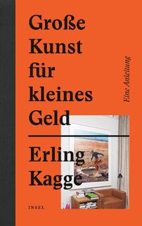 Große Kunst für kleines Geld - Erling Kagge (ISBN 9783458178194)
