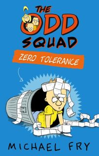 The Odd Squad: Zero Tolerance - Michael Fry (ISBN 9780571309078)