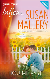 Hou me vast - Susan Mallery (ISBN 9789402520552)