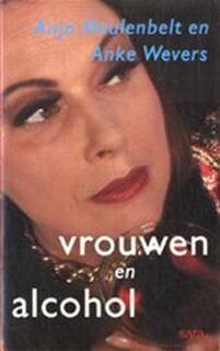 Vrouwen en alcohol - Anja Meulenbelt (ISBN 9789055150038)