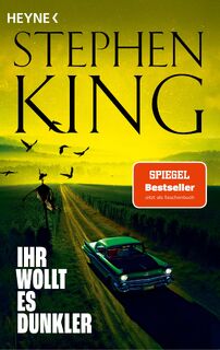 Ihr wollt es dunkler - Stephen King (ISBN 9783453442191)