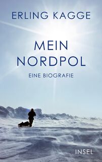 Mein Nordpol - Erling Kagge (ISBN 9783458644521)