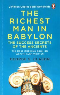 The Richest Man in Babylon - George S. Clason (ISBN 9789815144949)