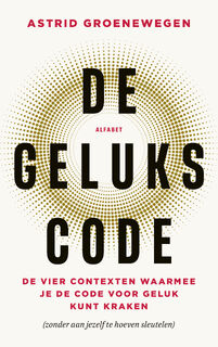 De gelukscode - Astrid Groenewegen (ISBN 9789021345123)