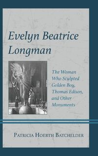Evelyn Beatrice Longman - Patricia Hoerth Batchelder (ISBN 9798881804244)