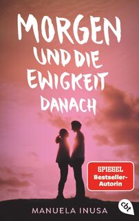 Morgen und die Ewigkeit danach - Manuela Inusa (ISBN 9783570313800)