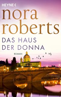Das Haus der Donna - Nora Roberts (ISBN 9783453427976)