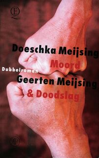 Moord - Doeschka Meijsing, G. J. M. Meijsing (ISBN 9789021474861)