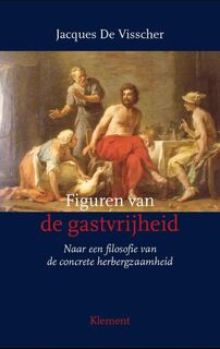 Figuren van de gastvrijheid - Jacques de Visscher (ISBN 9789086871865)