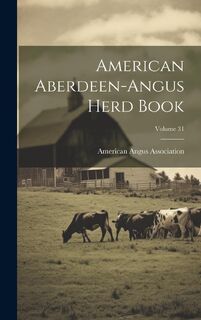 AMER ABERDEEN-ANGUS HERD BK VO - American Angus Association (ISBN 9781020478383)