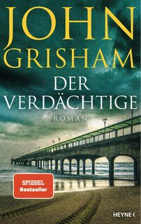 Der Verdachtige - John Grisham (ISBN 9783453273160)
