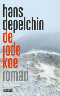 De Rode Koe - Hans Depelchin (ISBN 9789044545395)