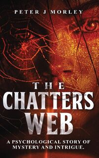 The Chatters Web - Peter J Morley (ISBN 9781967453344)