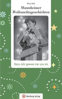 Mannheimer Weihnachtsgeschichten - Nora Noé (ISBN 9783831333172)